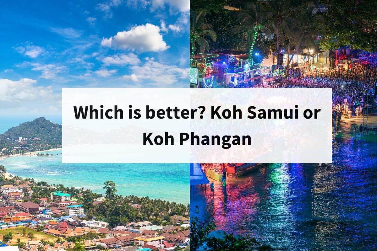 Koh Samui vs Koh Phangan Featured Image